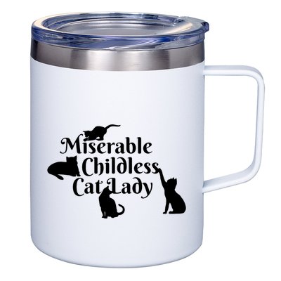 Miserable Childless Cat Lady 12oz Stainless Steel Coffee Mug