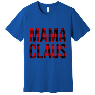 Mama Claus Christmas Buffalo Plaid Xmas Mom Santa Gift Premium T-Shirt