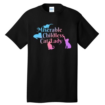 Miserable Childless Cat Lady Funny Tall T-Shirt