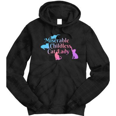 Miserable Childless Cat Lady Funny Tie Dye Hoodie