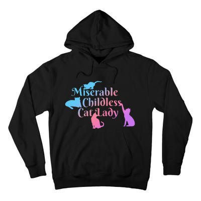 Miserable Childless Cat Lady Funny Tall Hoodie