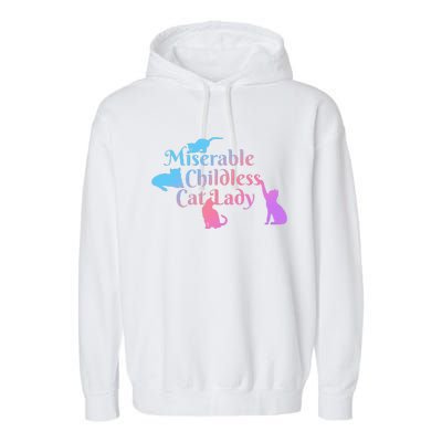 Miserable Childless Cat Lady Funny Garment-Dyed Fleece Hoodie