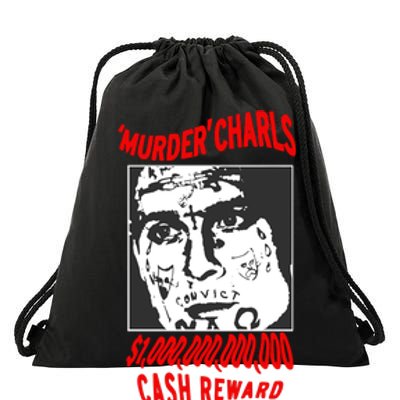 Murder Charls Cash Reward Drawstring Bag