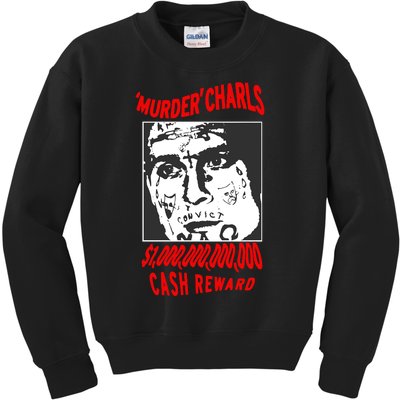 Murder Charls Cash Reward Kids Sweatshirt