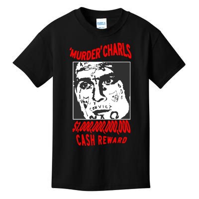 Murder Charls Cash Reward Kids T-Shirt