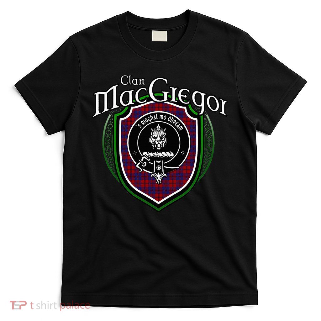 Macgregor Clan Crest Scottish Clan Macgregor Family Badge T-Shirt