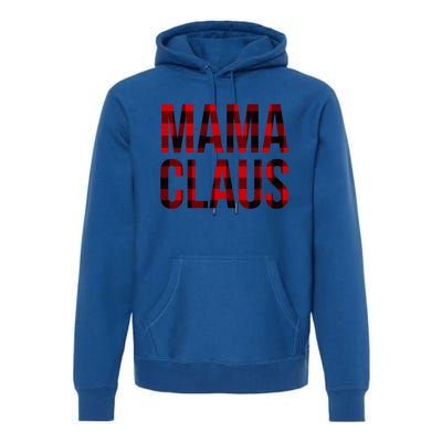 Mama Claus Christmas Buffalo Plaid Xmas Mom Santa Gift Premium Hoodie