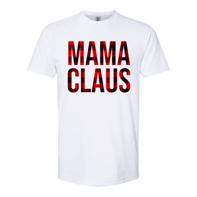 Mama Claus Christmas Buffalo Plaid Xmas Mom Santa Gift Softstyle CVC T-Shirt