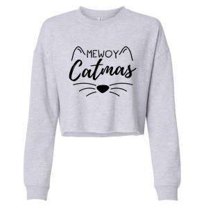 Meowy Catmas Cat Lover Christmas Outfit Funny Pajama Meaningful Gift Cropped Pullover Crew