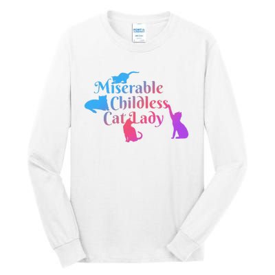 Miserable Childless Cat Lady Funny Apparel Tall Long Sleeve T-Shirt