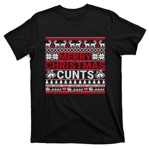 Merry Christmas Cunts Ugly Christmas Sweater Gift T-Shirt