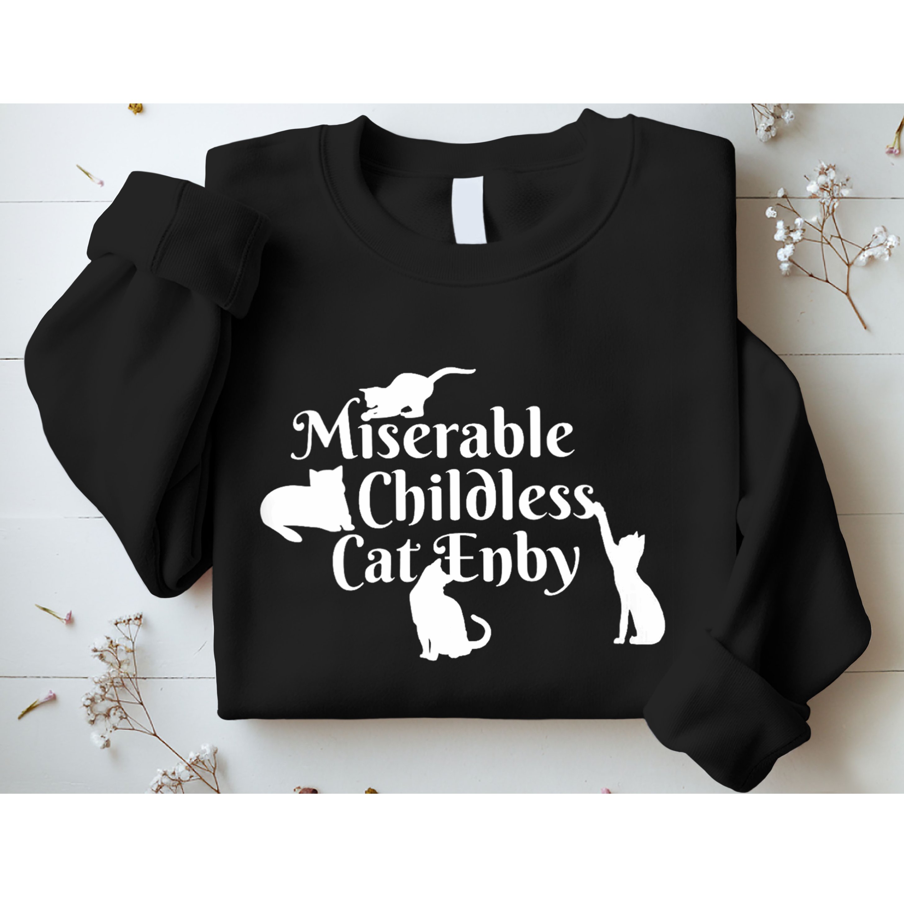 Miserable Childless Cat Enby Sweatshirt