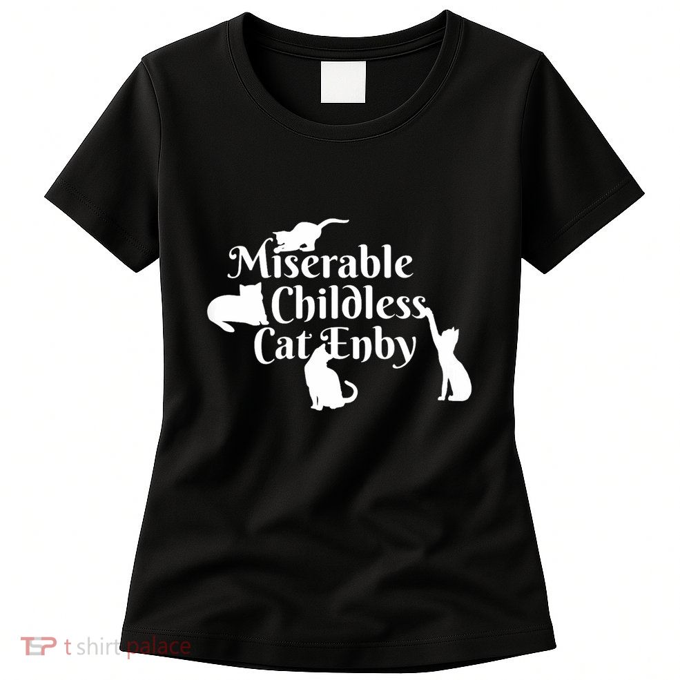 Miserable Childless Cat Enby Womens T-Shirt