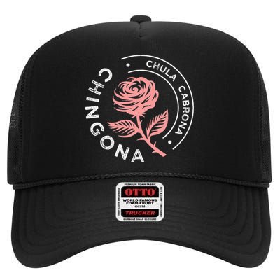 Mexicana Chula Cabrona Chingona Mexican High Crown Mesh Back Trucker Hat