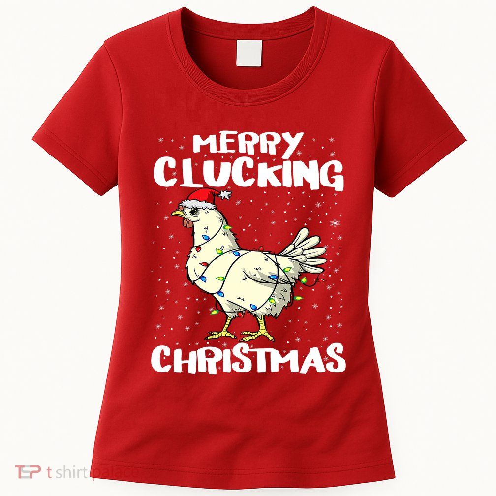 Merry Clucking Christmas Eve Pajama Funny Chicken Santa Pun Womens T-Shirt