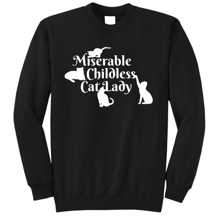 Miserable Childless Cat Lady Sweatshirt