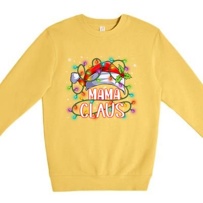 Mama Claus Christmas Santa Hat Matching Family Xmas Lights Meaningful Gift Premium Crewneck Sweatshirt