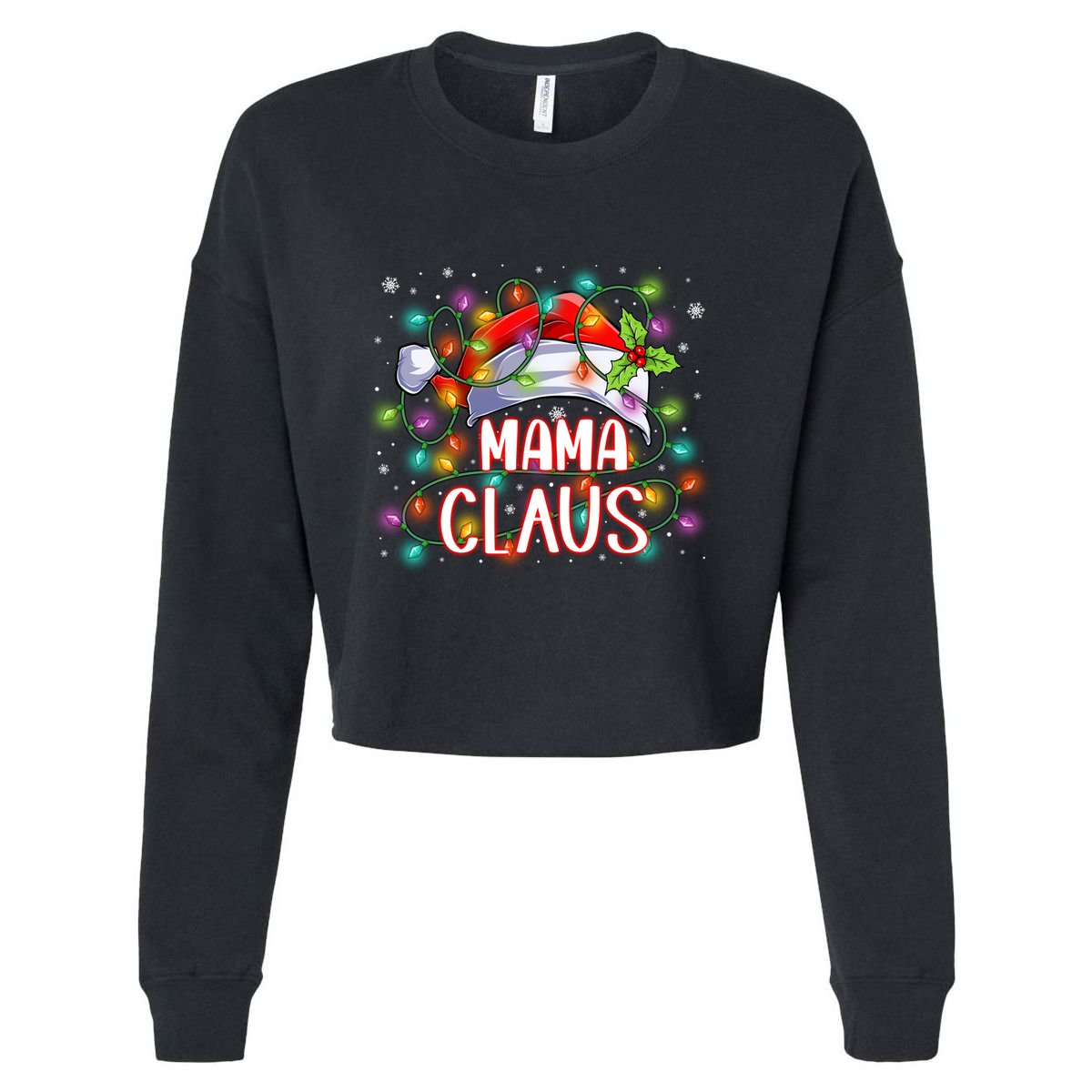 Mama Claus Christmas Santa Hat Matching Family Xmas Lights Meaningful Gift Cropped Pullover Crew