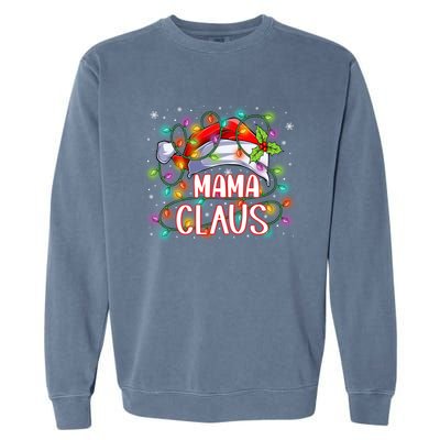 Mama Claus Christmas Santa Hat Matching Family Xmas Lights Meaningful Gift Garment-Dyed Sweatshirt