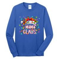 Mama Claus Christmas Santa Hat Matching Family Xmas Lights Meaningful Gift Tall Long Sleeve T-Shirt