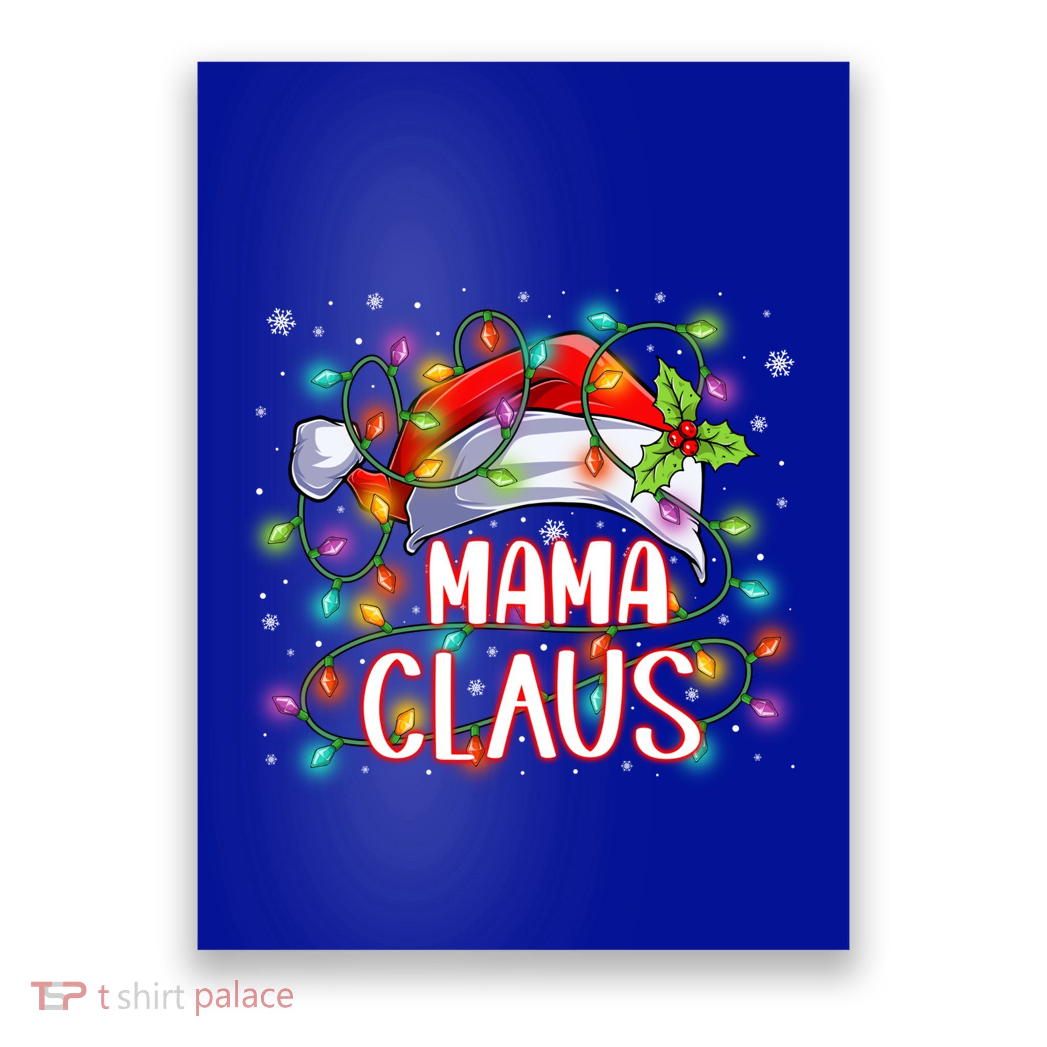 Mama Claus Christmas Santa Hat Matching Family Xmas Lights Meaningful Gift Poster