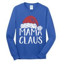 Mama Claus Christmas Costume Gift Santa Matching Family Xmas Cool Gift Tall Long Sleeve T-Shirt