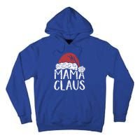 Mama Claus Christmas Costume Gift Santa Matching Family Xmas Cool Gift Tall Hoodie