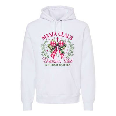 Mama Claus Christmas Club Coquette Bow Premium Hoodie