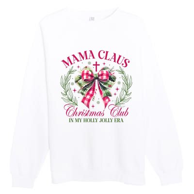 Mama Claus Christmas Club Coquette Bow Premium Crewneck Sweatshirt