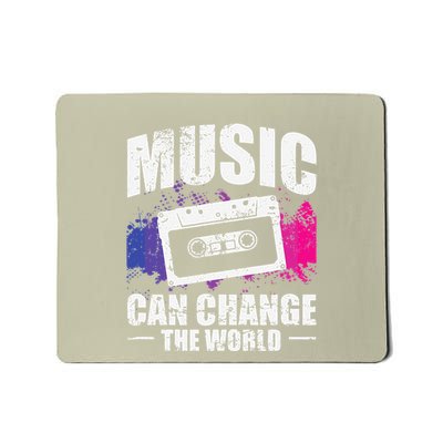 Music Can Change The World Mousepad