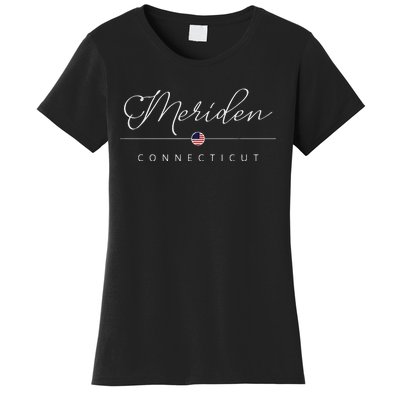 Meriden Connecticut Ct On Meriden Women's T-Shirt