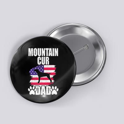 Mountain Cur Dad Dog Lover American Us Flag Premium Button