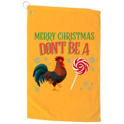 Merry Christmas DonT Be A Cock Sucker Christmas Platinum Collection Golf Towel