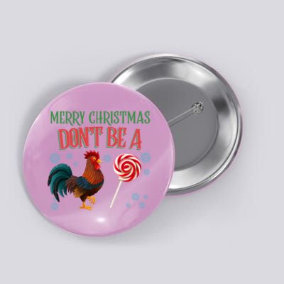 Merry Christmas DonT Be A Cock Sucker Christmas Button