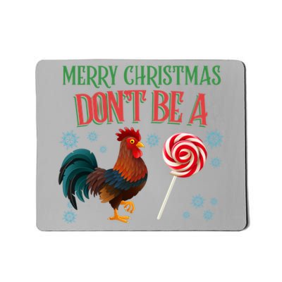 Merry Christmas DonT Be A Cock Sucker Christmas Mousepad