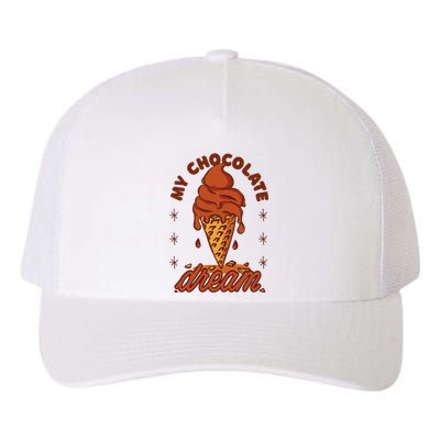 My Chocolate Dream Ice Cream Yupoong Adult 5-Panel Trucker Hat