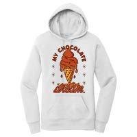 My Chocolate Dream Ice Cream Women's Pullover Hoodie