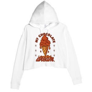 My Chocolate Dream Ice Cream Crop Fleece Hoodie