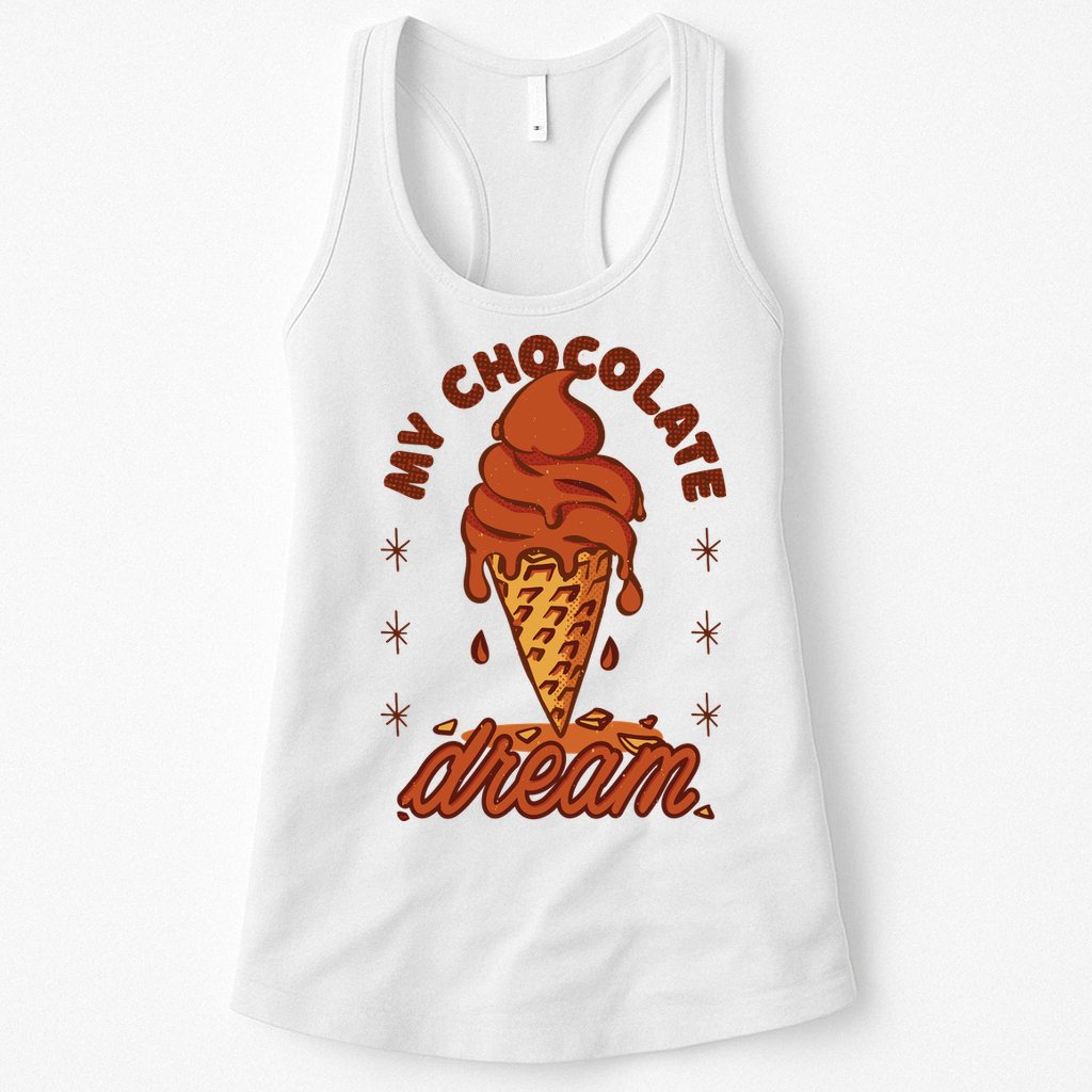 My Chocolate Dream Ice Cream Womens Tank Top