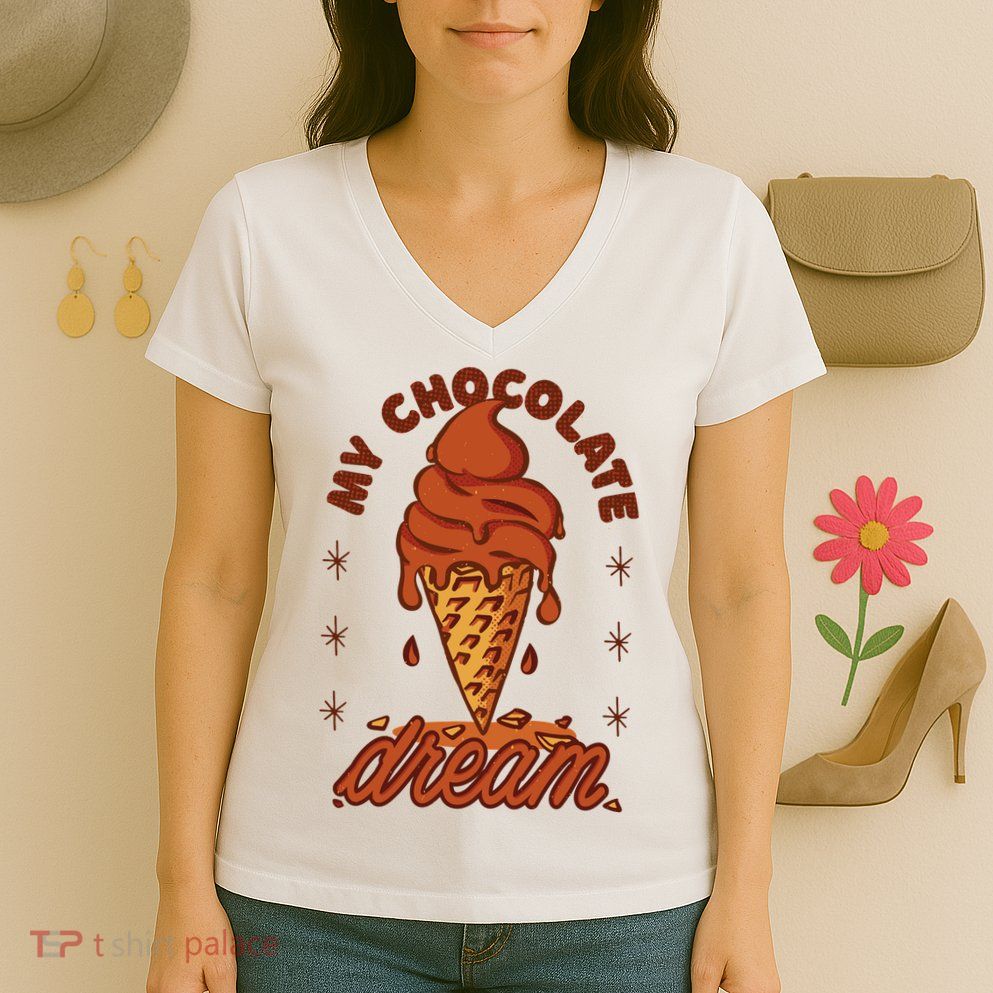 My Chocolate Dream Ice Cream Women's V-Neck T-Shirt