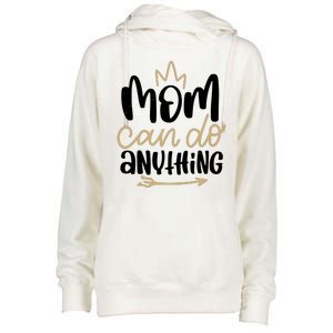 Mom Can Do Anything Cute Gift Womens Funnel Neck Pullover Hood