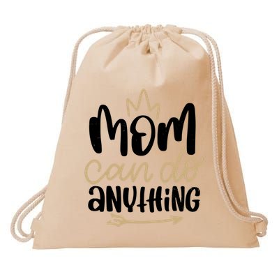 Mom Can Do Anything Cute Gift Drawstring Bag