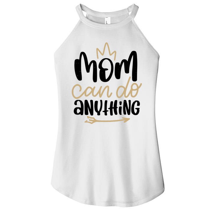 Mom Can Do Anything Cute Gift Women's Perfect Tri Rocker Tank