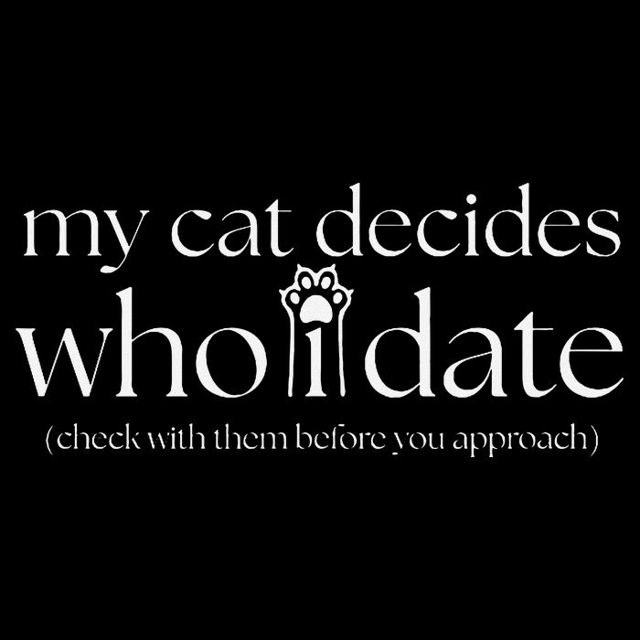 My Cat Decides Who I Date Check With Them First Daily Commute Backpack
