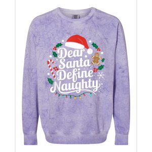 Merry Christmas Dear Santa Define Nice Naughty Xmas Holiday Colorblast Crewneck Sweatshirt