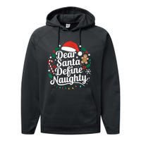 Merry Christmas Dear Santa Define Nice Naughty Xmas Holiday Performance Fleece Hoodie