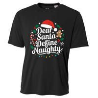 Merry Christmas Dear Santa Define Nice Naughty Xmas Holiday Cooling Performance Crew T-Shirt