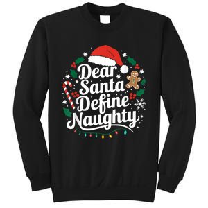 Merry Christmas Dear Santa Define Nice Naughty Xmas Holiday Sweatshirt