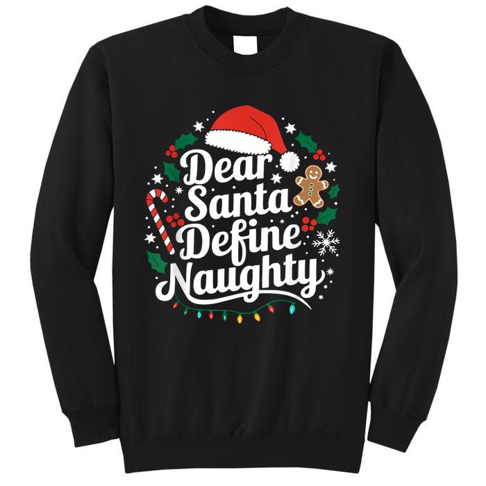 Merry Christmas Dear Santa Define Nice Naughty Xmas Holiday Sweatshirt