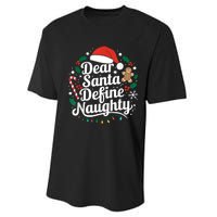 Merry Christmas Dear Santa Define Nice Naughty Xmas Holiday Performance Sprint T-Shirt